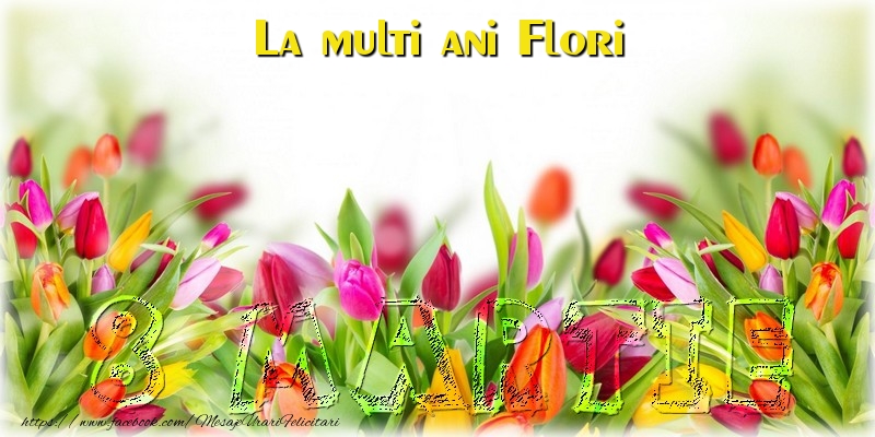  Felicitari de 8 Martie -  La multi ani Flori