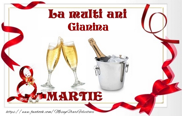  Felicitari de 8 Martie - Sampanie | La multi ani Gianina