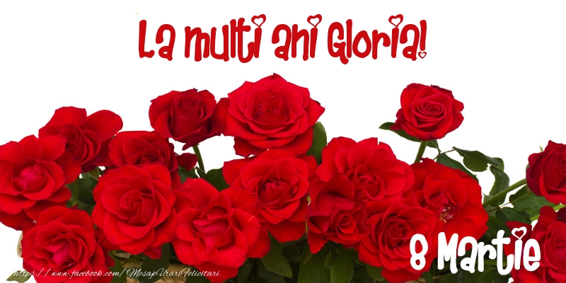  Felicitari de 8 Martie - Trandafiri | La multi ani Gloria! 8 Martie