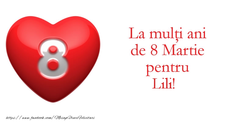  Felicitari de 8 Martie - 8️⃣ Opt | La multi ani de 8 Martie pentru Lili!