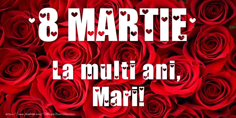  Felicitari de 8 Martie - Trandafiri | 8 Martie La multi ani, Mari!