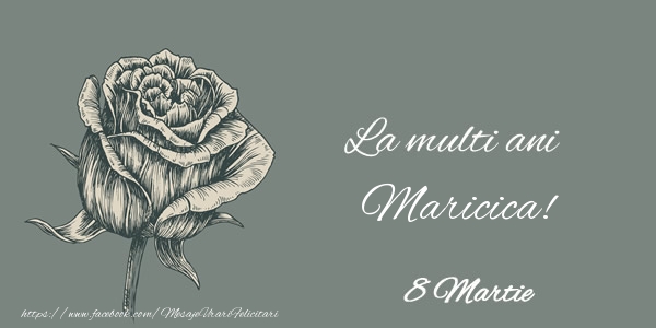  Felicitari de 8 Martie - Trandafiri | La multi ani Maricica! 8 Martie