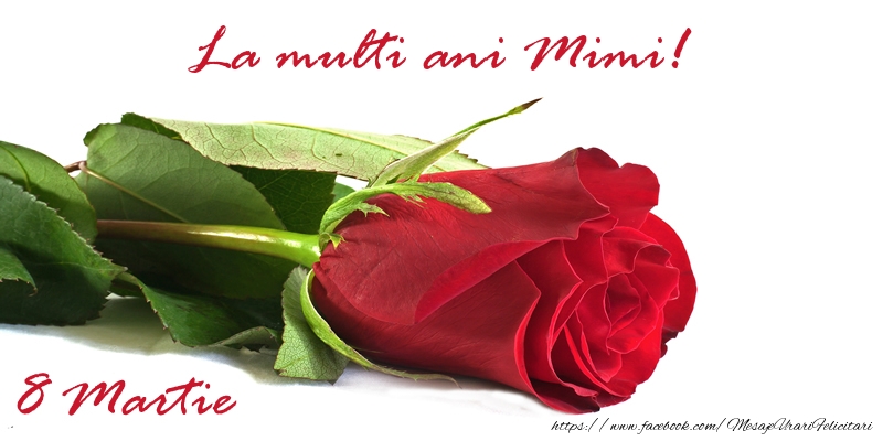  Felicitari de 8 Martie - Trandafiri | La multi ani Mimi!