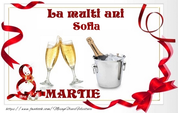 Felicitari de 8 Martie - La multi ani Sofia