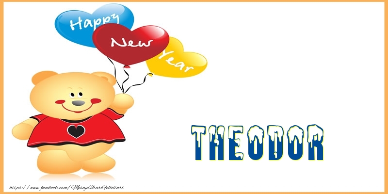  Felicitari de Anul Nou - Baloane & Ursuleti | Happy New Year Theodor!