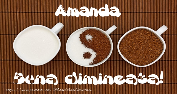  Felicitari de buna dimineata - ☕ Cafea | Amanda Buna dimineata!