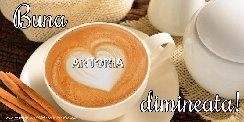  Felicitari de buna dimineata - ☕ Cafea | Buna dimineata, Antonia