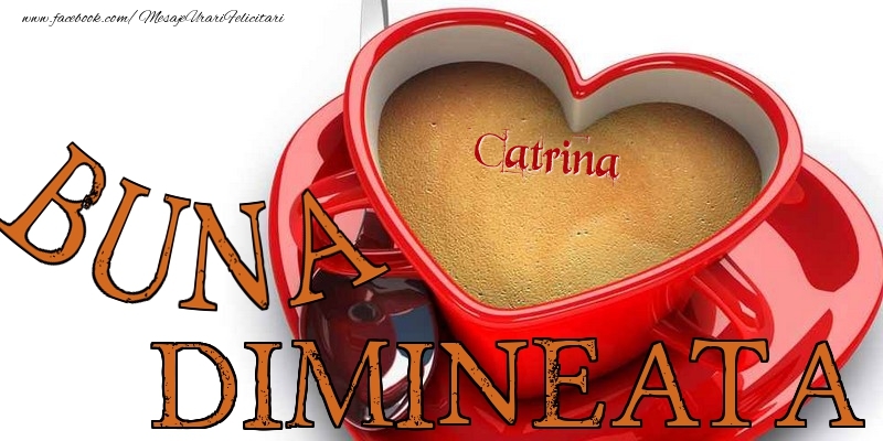  Felicitari de buna dimineata - ☕❤️❤️❤️ Cafea & Inimioare | Buna dimineata, Catrina