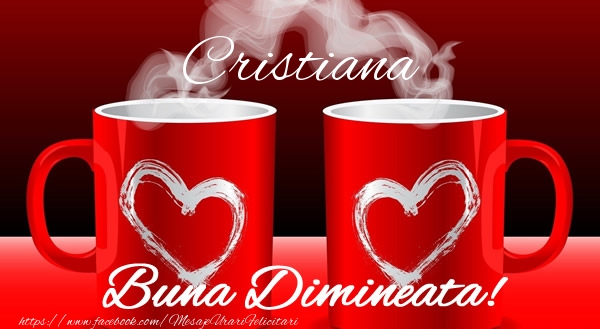  Felicitari de buna dimineata - ☕ Cafea & I Love You | Cristiana Buna dimineata