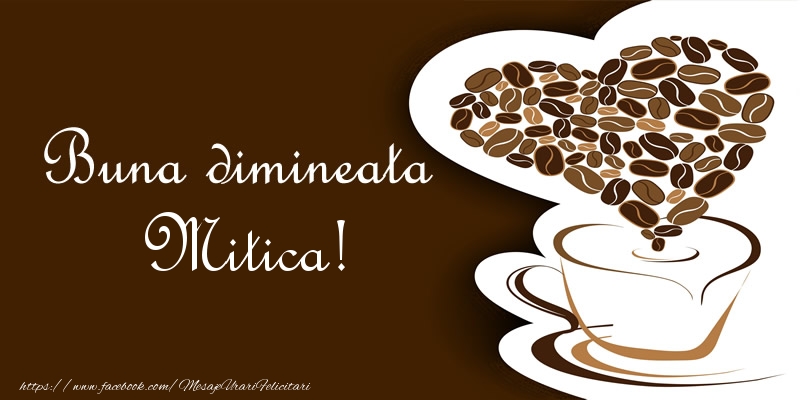  Felicitari de buna dimineata - ☕❤️❤️❤️ Cafea & Inimioare | Buna dimineata Mitica!