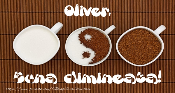  Felicitari de buna dimineata - ☕ Cafea | Oliver Buna dimineata!