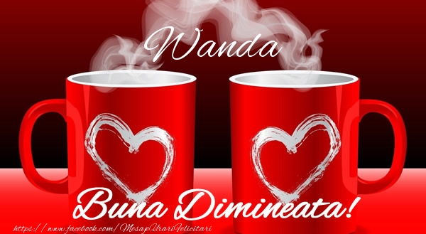  Felicitari de buna dimineata - ☕ Cafea & I Love You | Wanda Buna dimineata