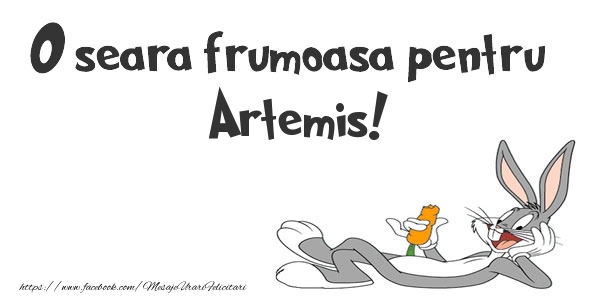 Felicitari de buna seara - O seara frumoasa pentru Artemis!