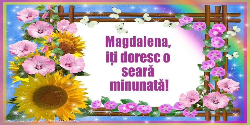  Felicitari de buna seara - Flori | Magdalena, iți doresc o seară minunată!