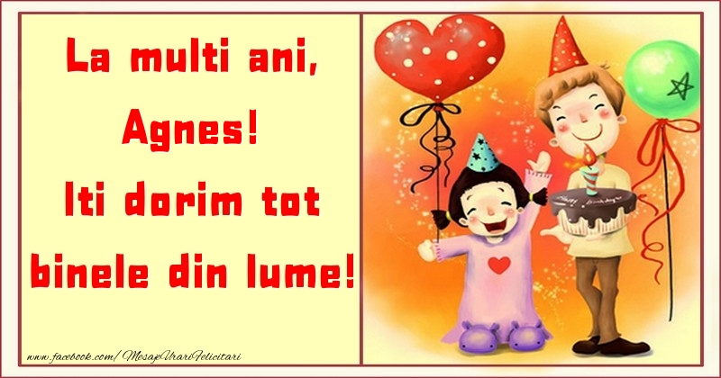  Felicitari pentru copii - ❤️❤️❤️ Animație & Baloane & Inimioare & Tort | La multi ani, Iti dorim tot binele din lume! Agnes