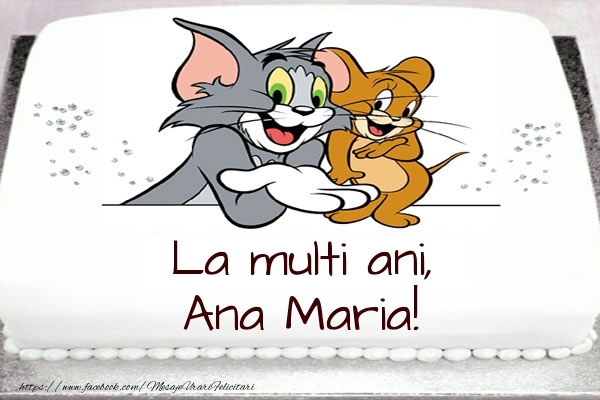 Felicitari pentru copii - Animație &  | Tort cu Tom si Jerry: La multi ani, Ana Maria!