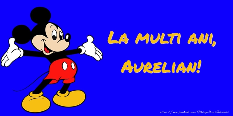  Felicitari pentru copii -  Felicitare cu Mickey Mouse: La multi ani, Aurelian!