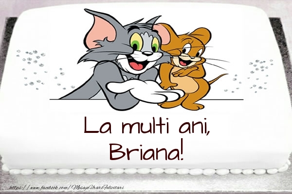 Felicitari pentru copii - Animație | Tort cu Tom si Jerry: La multi ani, Briana!