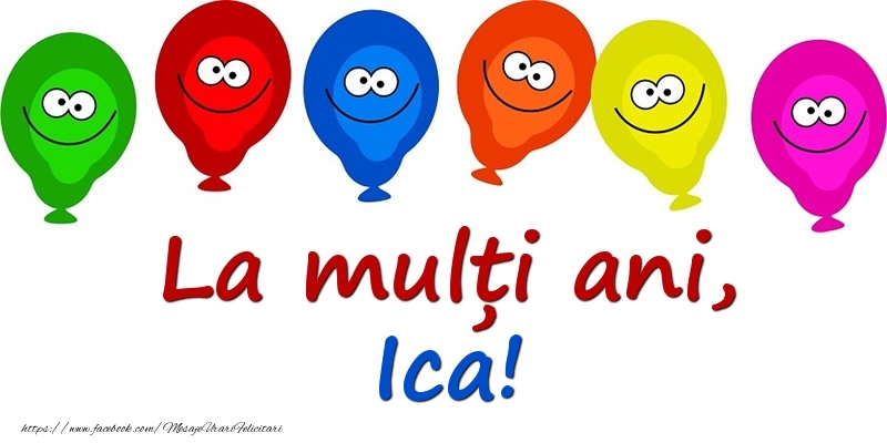 Felicitari pentru copii - La mulți ani, Ica!