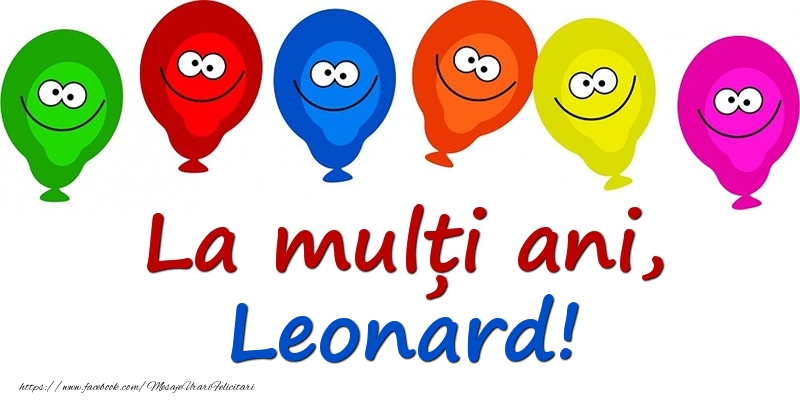 Felicitari pentru copii - Baloane | La mulți ani, Leonard!