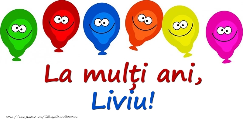  Felicitari pentru copii - Baloane | La mulți ani, Liviu!