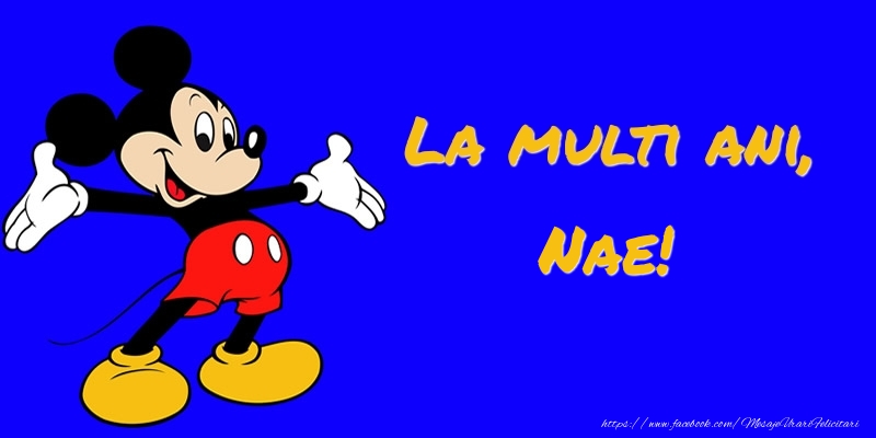 Felicitari pentru copii - Felicitare cu Mickey Mouse: La multi ani, Nae!