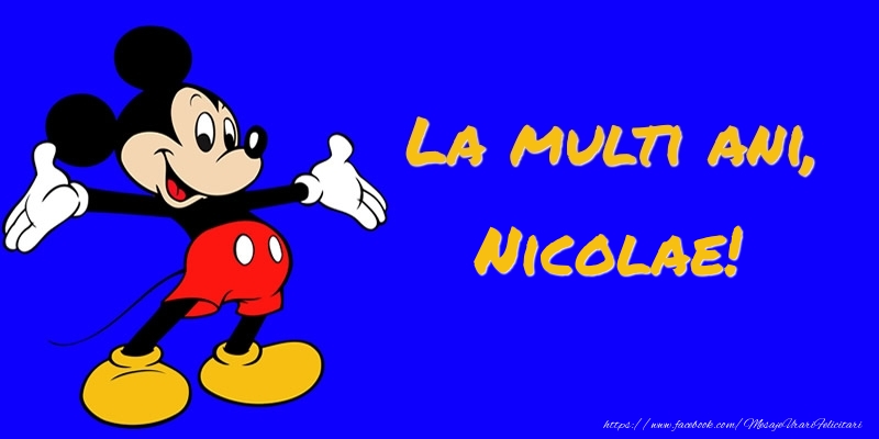  Felicitari pentru copii -  Felicitare cu Mickey Mouse: La multi ani, Nicolae!