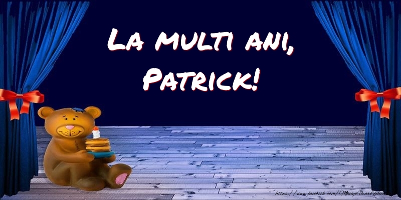 Felicitari pentru copii - La multi ani, Patrick!