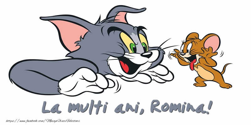 Felicitari pentru copii - Felicitare cu Tom si Jerry: La multi ani, Romina!