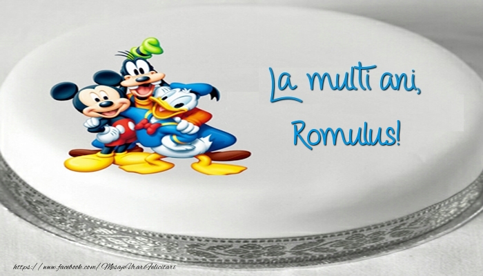 Felicitari pentru copii - Tort cu personaje din desene animate: La multi ani, Romulus!