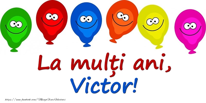  Felicitari pentru copii - Baloane | La mulți ani, Victor!