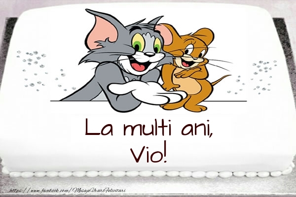  Felicitari pentru copii - Animație | Tort cu Tom si Jerry: La multi ani, Vio!