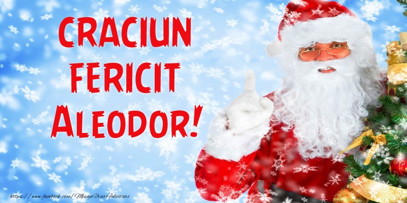  Felicitari de Craciun - Mos Craciun | Craciun Fericit Aleodor!