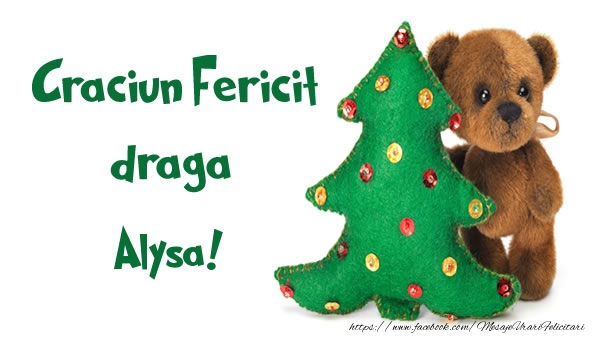  Felicitari de Craciun - Brazi | Craciun Fericit draga Alysa!