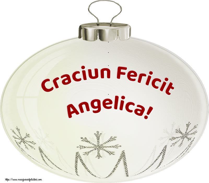  Felicitari de Craciun - Globuri | Craciun Fericit Angelica!