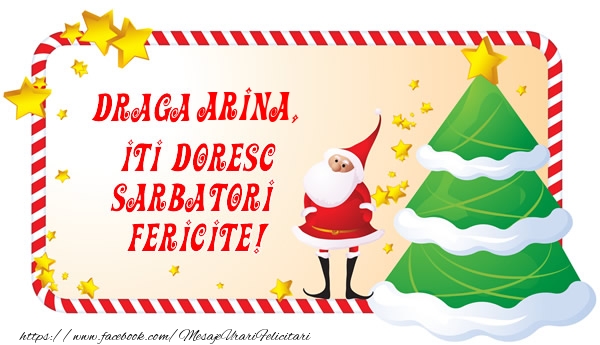  Felicitari de Craciun - Brazi & Mos Craciun | Draga Arina, Iti Doresc Sarbatori  Fericite!