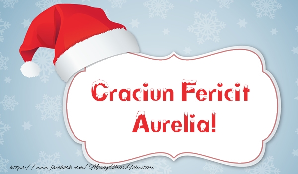  Felicitari de Craciun - Mos Craciun | Craciun Fericit Aurelia!