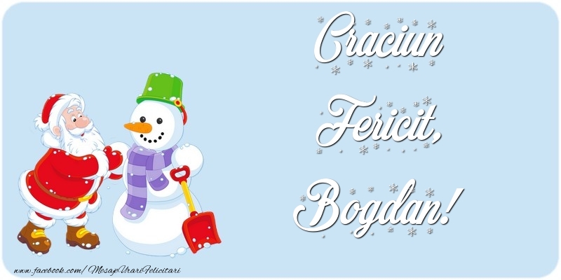 Felicitari de Craciun - Craciun Fericit, Bogdan