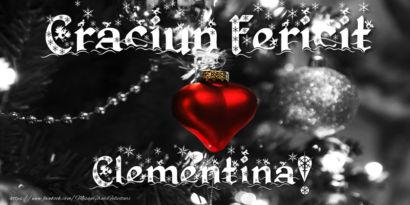  Felicitari de Craciun - Globuri | Craciun Fericit Clementina!