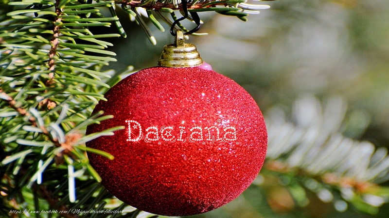  Felicitari de Craciun - Globuri | Numele Daciana pe glob