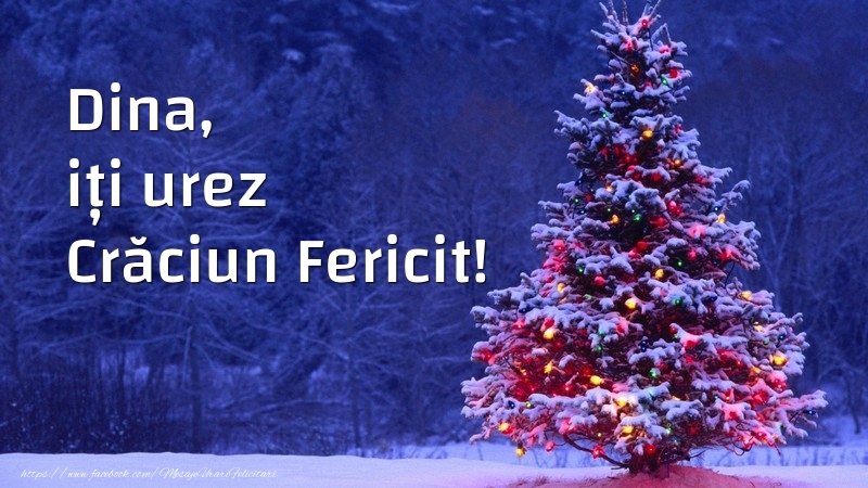  Felicitari de Craciun - Brazi | Dina, iți urez Crăciun Fericit!