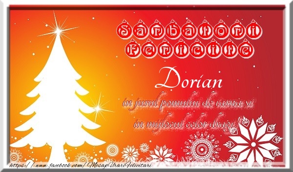Felicitari de Craciun - Sarbatori fericite  in jurul pomului de iarna si in mijlocul celor dragi! Dorian