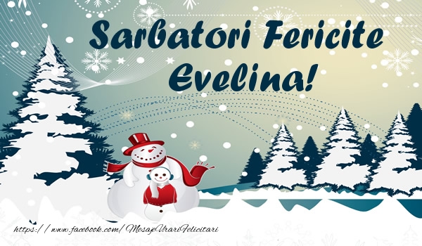  Felicitari de Craciun - ⛄ Brazi & Om De Zapada & Peisaje De Iarna | Sarbatori fericite Evelina!