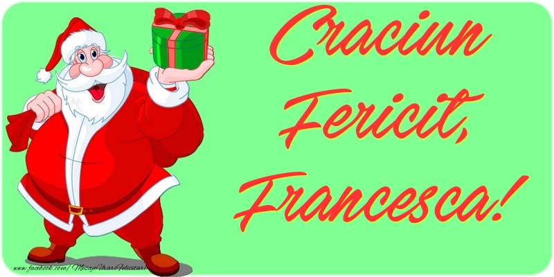 Felicitari de Craciun - Craciun Fericit, Francesca