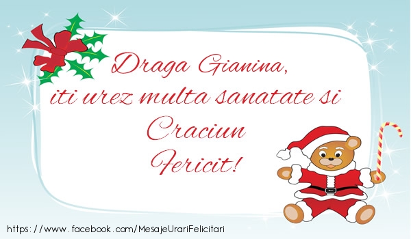 Felicitari de Craciun - Gianina iti urez multa sanatate si Craciun Fericit!