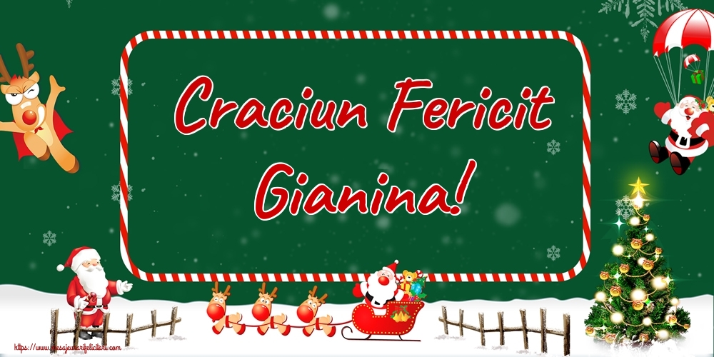 Felicitari de Craciun - Brazi & Mos Craciun & Reni | Craciun Fericit Gianina!