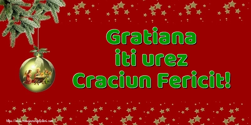 Felicitari de Craciun - Globuri | Gratiana iti urez Craciun Fericit!