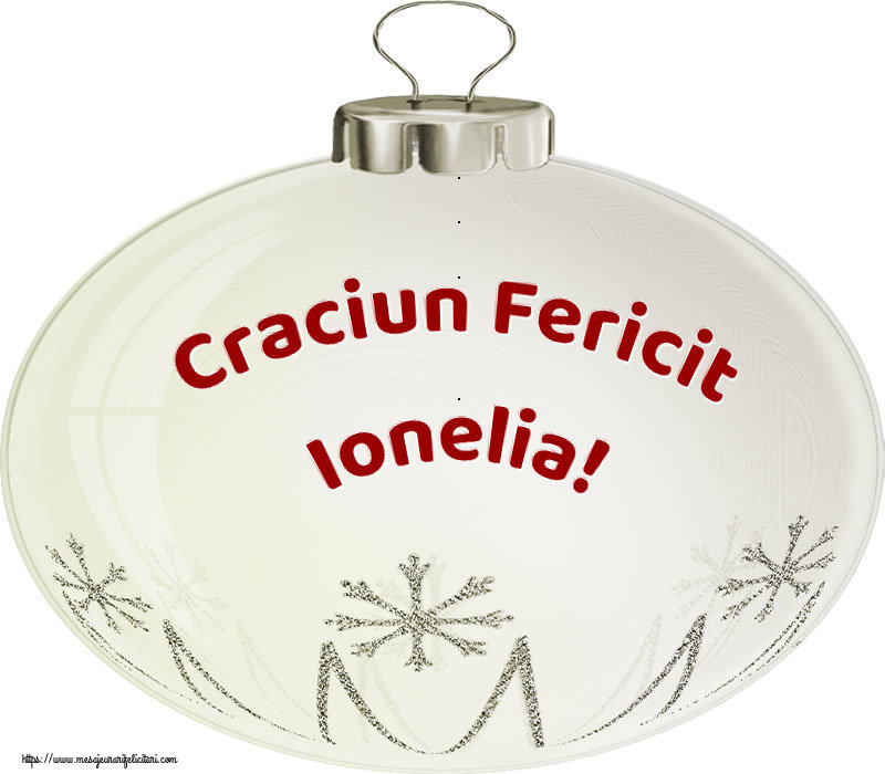  Felicitari de Craciun - Globuri | Craciun Fericit Ionelia!