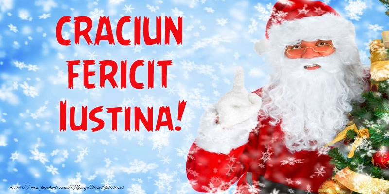  Felicitari de Craciun - Mos Craciun | Craciun Fericit Iustina!