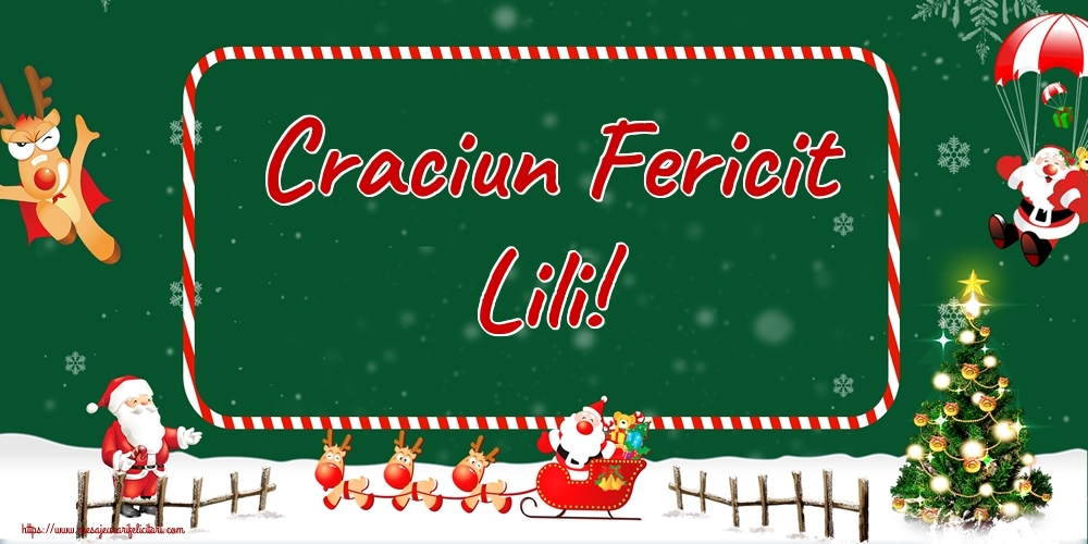  Felicitari de Craciun - Brazi & Mos Craciun & Reni | Craciun Fericit Lili!